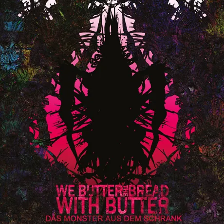 We Butter The Bread With Butter - Das Monster aus dem Schrank (2008)